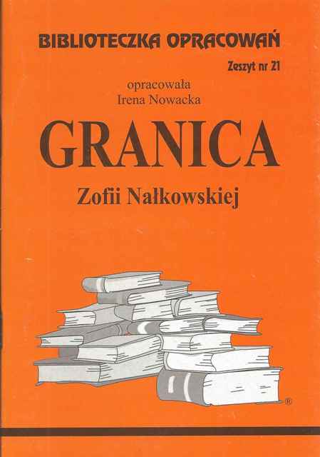 Biblioteczka opracowań. Granica Zofii Nałkowskiej