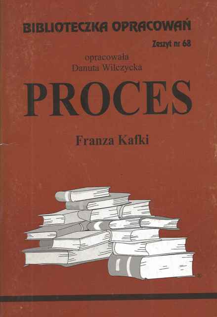 Biblioteczka opracowań. Proces Franza Kafki