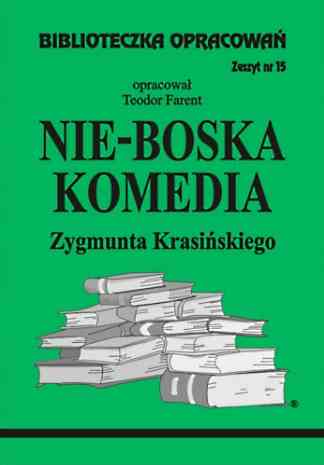 Biblioteczka opracowań. Nie-Boska komedia Zygmunta Krasińskiego