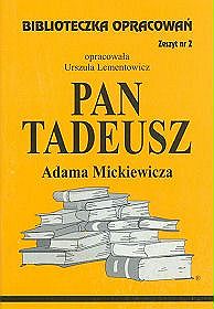Biblioteczka opracowań. Pan Tadeusz Adama Mickiewicza