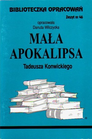 Biblioteczka opracowań. Mała apokalipsa Tadeusza Konwickiego