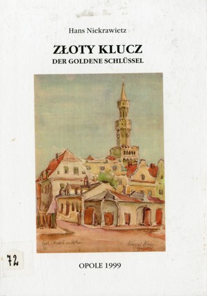 Złoty klucz. Opowiadania i poezje opolskie