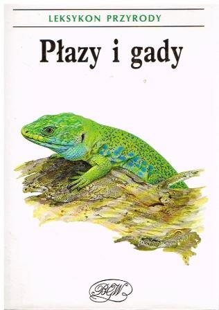 Leksykon przyrody. Płazy i gady