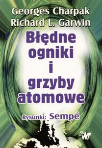 Błędne ogniki i grzyby atomowe
