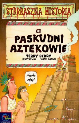 Ci paskudni Aztekowie