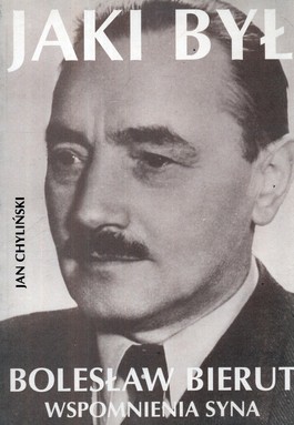 Jaki był Bolesław Bierut. Wspomnienia syna