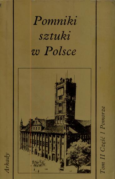 Pomniki sztuki w Polsce. Tom II Pomorze