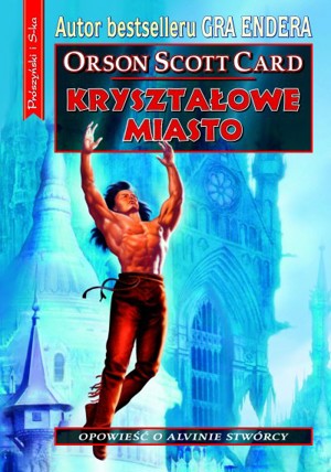 Opowieść o Alvinie Stwórcy. Kryształowe Miasto