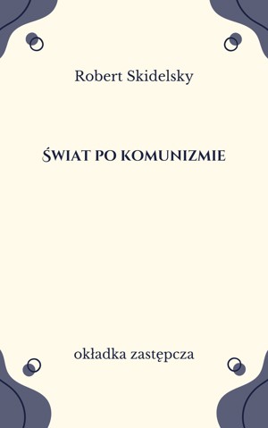 Świat po komunizmie
