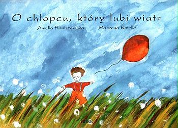 O chłopcu, który lubi wiatr
