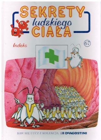 Sekrety ludzkiego ciała (67). Indeks