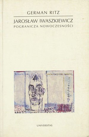 Jarosław Iwaszkiewicz. Pogranicza nowoczesności