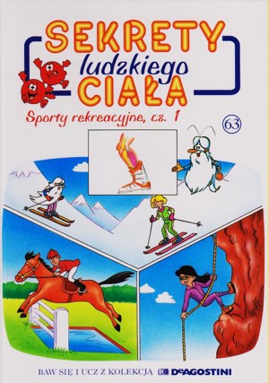 Sekrety ludzkiego ciała (63). Sporty rekreacyjne cz. 1