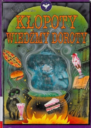 Kłopoty wiedźmy Doroty