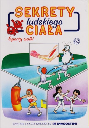 Sekrety ludzkiego ciała (62). Sporty walki