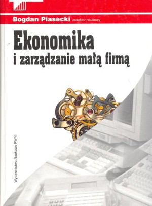 Ekonomika i zarządzanie małą firmą