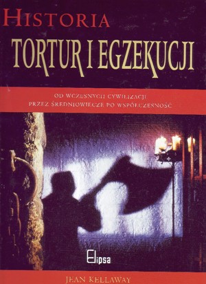 Historia tortur i egzekucji