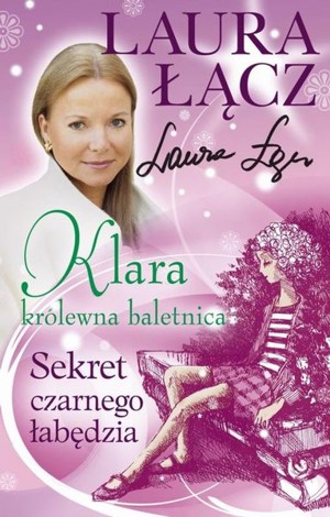 Klara – królewna baletnica t. 2. Sekret czarnego łabędzia