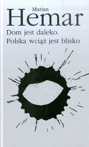 Dom jest daleko. Polska wciąż jest blisko