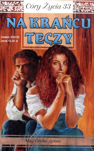 Córy życia. Na krańcu tęczy