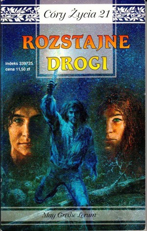 Córy życia. Rozstajne drogi
