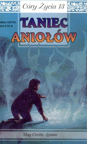 Córy życia. Taniec aniołów