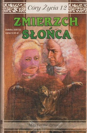 Córy życia. Zmierzch słońca