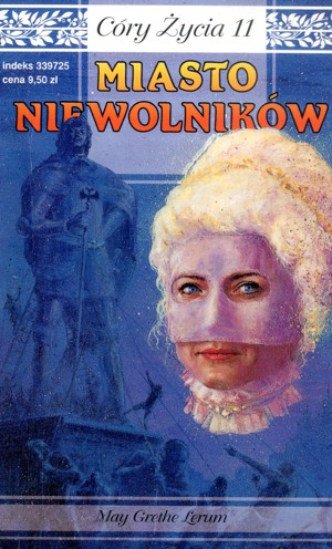 Córy życia. Miasto niewolników