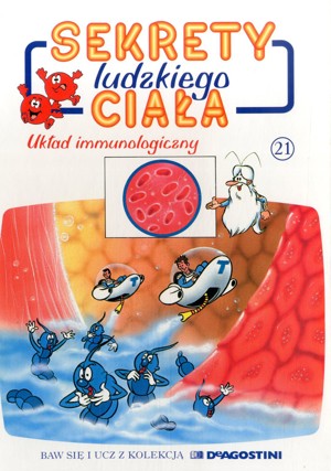 Sekrety ludzkiego ciała (21). Układ immunologiczny