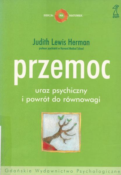 Przemoc. Uraz psychiczny i powrót do równowagi