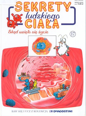 Sekrety ludzkiego ciała (17). Skąd wzięło się życie
