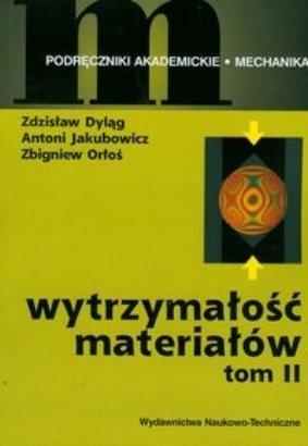 Wytrzymałość materiałów. Tom 2
