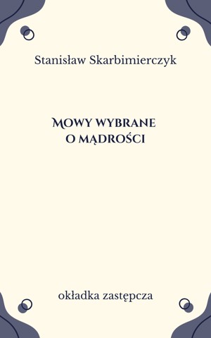 Mowy wybrane o mądrości