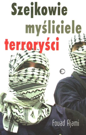 Szejkowie, myśliciele, terroryści