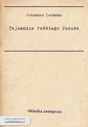 Tajemnica rabbiego Jezusa