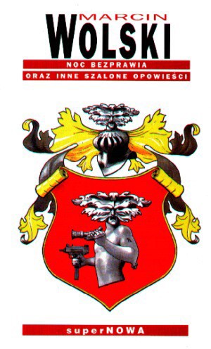 Noc bezprawia oraz inne szalone opowieści