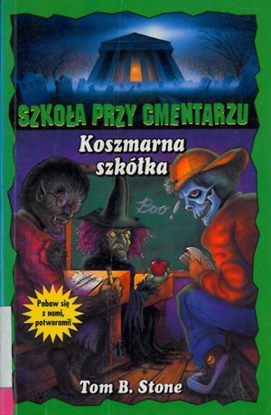 Szkoła przy cmentarzu. Koszmarna szkółka