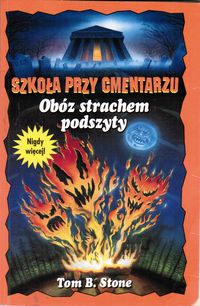 Szkoła przy cmentarzu. Obóz strachem podszyty