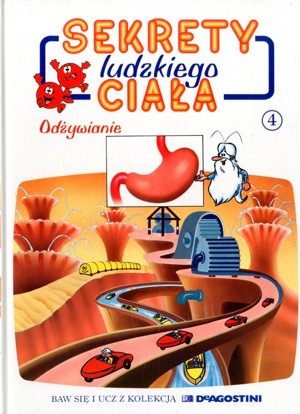 Sekrety ludzkiego ciała (4). Odżywianie