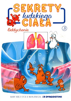 Sekrety ludzkiego ciała (3). Oddychanie