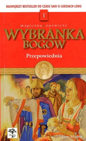 Wybranka bogów (1). Przepowiednia