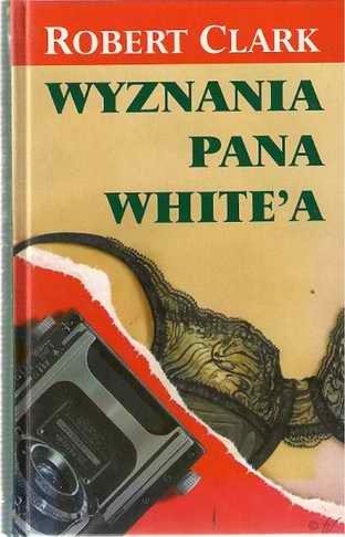 Wyznania pana White’a