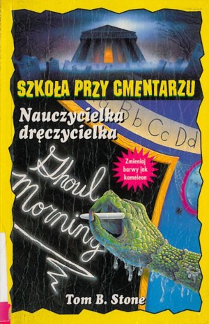 Szkoła przy cmentarzu. Nauczycielka dręczycielka