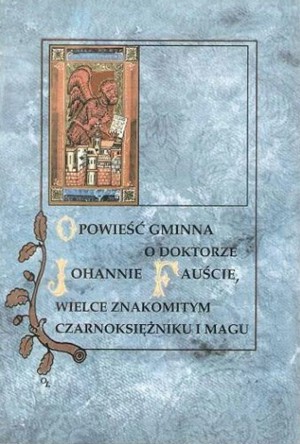 Opowieść gminna o doktorze Johannie Fauście, wielce znakomitym czarnoksiężniku i magu