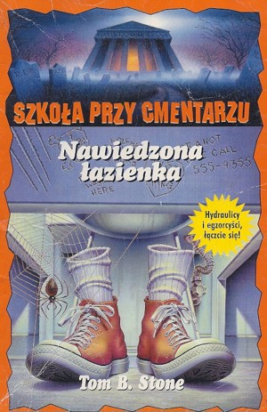 Szkoła przy cmentarzu. Nawiedzona łazienka