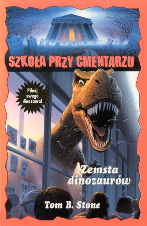 Szkoła przy cmentarzu. Zemsta dinozaurów