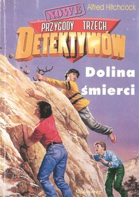 Nowe przygody trzech detektywów. Dolina śmierci