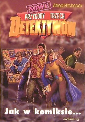 Nowe przygody trzech detektywów. Jak w komiksie…