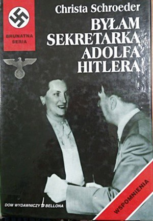 Byłam sekretarką Adolfa Hitlera