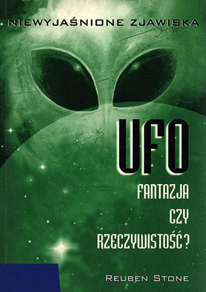 UFO. Fantazja czy rzeczywistość?